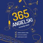 Angielski 365 Na Każdy Dzień – Maria Lekszycka