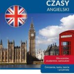 Angielski. Repetytorium. Czasy. Poziom A1-C1