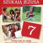 Błogosławieni, którzy szukają Jezusa. Religia. Podręcznik do 7 klasy szkoły podstawowej