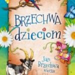 Brzechwa dzieciom (kolor, papier kredowy)