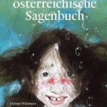 Das große österreichische Sagenbuch Wittmann, Helmut