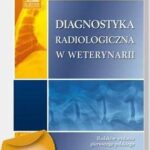 Diagnostyka radiologiczna w weterynarii