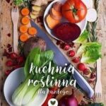 ErVegan. Kuchnia roślinna dla każdego Eryk Wałkowicz