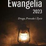 Ewangelia 2023 Droga, Prawda i Życie mała