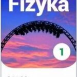 Fizyka 1. Podręcznik. Szkoła branżowa I stopnia