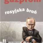 Gazprom. Rosyjska broń
