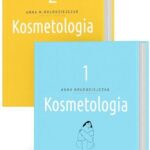 Kosmetologia (Tom 1-2) – Anna Kołodziejczak [KSIĄŻKA]