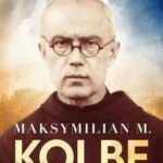 Maksymilian M. Kolbe – Tomasz Terlikowski