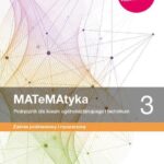 MATeMAtyka 3. Podręcznik dla liceum ogólnokształcącego i technikum. Zakres podstawowy i rozszerzony. Szkoły ponadpodstawowe