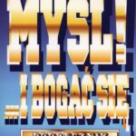 Myśl i bogać się. Podręcznik człowieka interesu