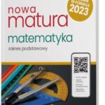 Nowa matura 2023. Matematyka. Arkusze maturalne. Zakres podstawowy
