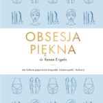 Obsesja piękna – Renee Engeln