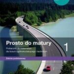 Prosto do matury 1. Podręcznik do matematyki dla liceum ogólnokształcącego i technikum. Zakres podstawowy