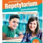 Repetytorium ósmoklasisty dla szkół językowych. Język angielski. 4 w 1. Podręcznik i ćwiczenia