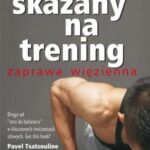Skazany na terning zaprawa więzienna