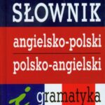 Słownik angielsko-polski, polsko-angielski plus gramatyka
