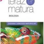Teraz matura 2017. Biologia. Zadania i arkusze maturalne