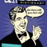 Urban Dictionary: Freshest Street Slang Defined