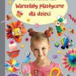 Warsztaty plastyczne dla dzieci