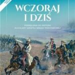 Wczoraj i dziś 6. Podręcznik do historii dla szóstej klasy szkoły podstawowej