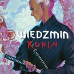 Wiedźmin. Ronin. Tom 1