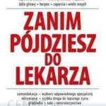 Zanim pójdziesz do lekarza – Saul Andrew W.
